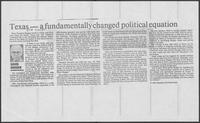 Newspaper clipping headlined "Texas - a fundamentally changed political equation," July 21, 1986