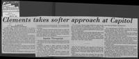 Newspaper clipping headlined "Clements takes softer approach at Capital," January 29, 1981