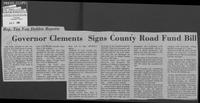 Newspaper clipping "Governor Clements Signs County Road Fund Bill," April 2, 1981