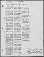 Newspaper clipping headlined "Daniel says White has explaining to do," February 17, 1978