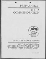 Report titled "Preparation for a Commemoration, First Full Year's Report of the Commission on the Bicentennial of the United States Constitution," September 1986