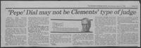 Newspaper clipping headlined "Pepe may not be Clements' type of judge," May 31, 1981