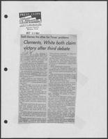 Newspaper clipping headlined, "Clements, White both claim victory after third debate," October 18, 1982