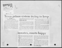 Newspaper clipping headlined, "Texas prison system trying to keep inmates, courts happy," June 27, 1982