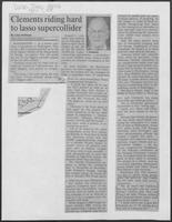 Newspaper clipping headlined, "Clements riding hard to lasso Supercollider," April 1, 1988