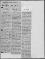 Newspaper clipping headlined, "White pounds utility rates," October 31, 1982