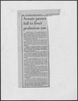 Newspaper clipping headlined, "Senate passes bill to limit probation use," March 13, 1981