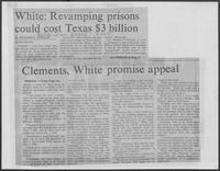 Newspaper clipping headlined, "White: Revamping prisons could cost Texas $3 billion," April 21, 1981