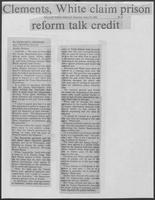 Newspaper clipping headlined, "Clements, White claim prison reform talk credit," April 18, 1981