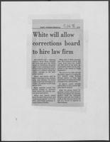Newspaper clipping headlined "White will allow corrections board to hire law firm," July 14, 1981