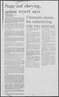 Newspaper clipping headlined "State not obeying prison report says Clements claims his redistricting," December 6, 1981
