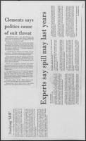 Newsclippings headlined, "Clements says politics cause of suit threat;" "Experts say spill may last years;" and "Studying I&R"