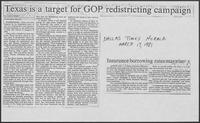 Newspaper clipping headlined, "Texas is a target for GOP redistricting campaign," March 17, 1981