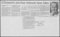 Newspaper clipping headlined, "Clements pitches inmate tent idea," May 8, 1981