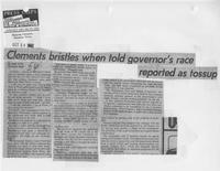 Newspaper clipping headlined, "Clements bristles when told governor's race reported as tossup," October 28, 1982