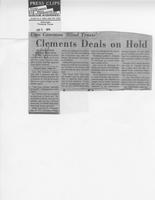 Newspaper clipping headlined, "Clements Deals on Hold," September 3, 1979 