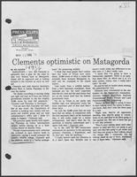 Newspaper clipping headlined, "Clements optimistic on Matagorda," March 12, 1982