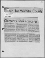 Newspaper clipping headlined: "Clements seeks disaster aid for Wichita County", May 20, 1982