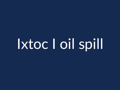 Ixtoc I oil spill